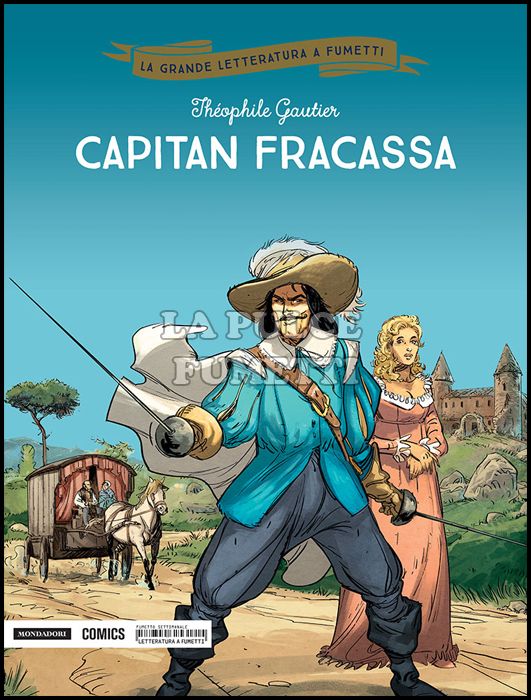 LA GRANDE LETTERATURA A FUMETTI #    24: CAPITAN FRACASSA